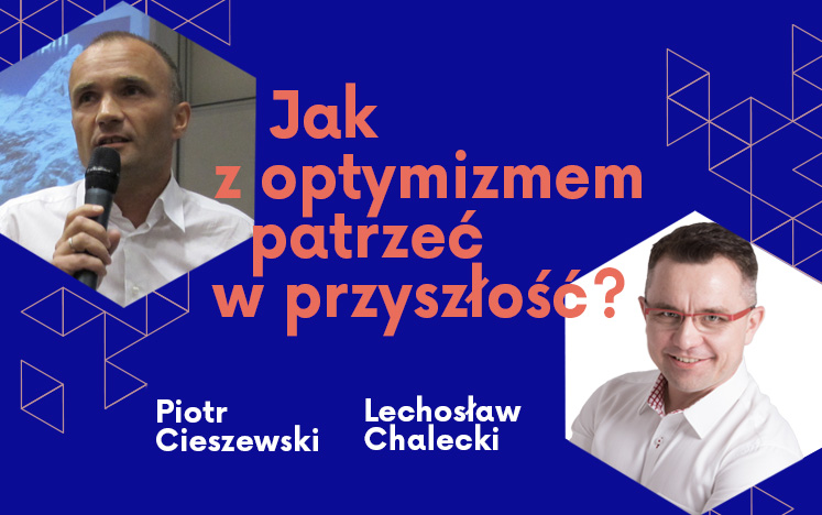 Jak z optymizmem patrzeć w przyszłość