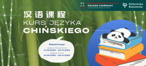 Kurs języka chińskiego. Rejestracja na zajęcia stacjonarne od 1 września 2025 do 9 października 2025. Rejestracja na zajęcia online od 1 września do 6 października 2025.