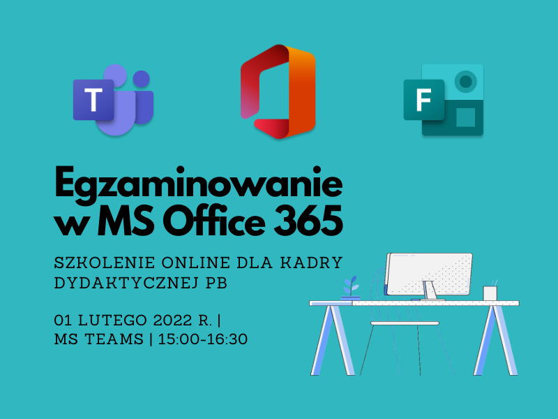 Egzaminowanie w MS Office365 – Szkolenie online dla kadry dydaktycznej PB