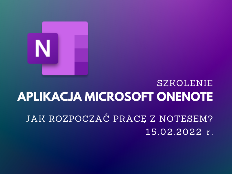 Aplikacja Microsoft OneNote  –  Jak rozpocząć pracę z notesem?