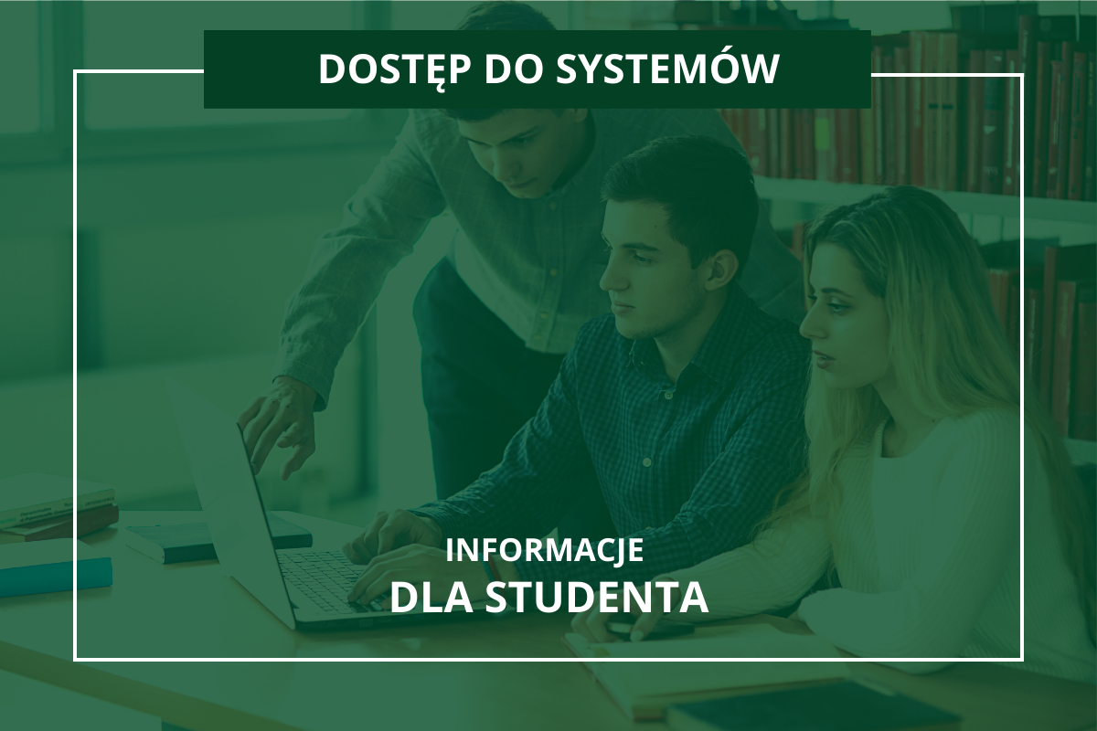 Studencie pierwszego semestru zaloguj się do systemów informatycznych Uczelni