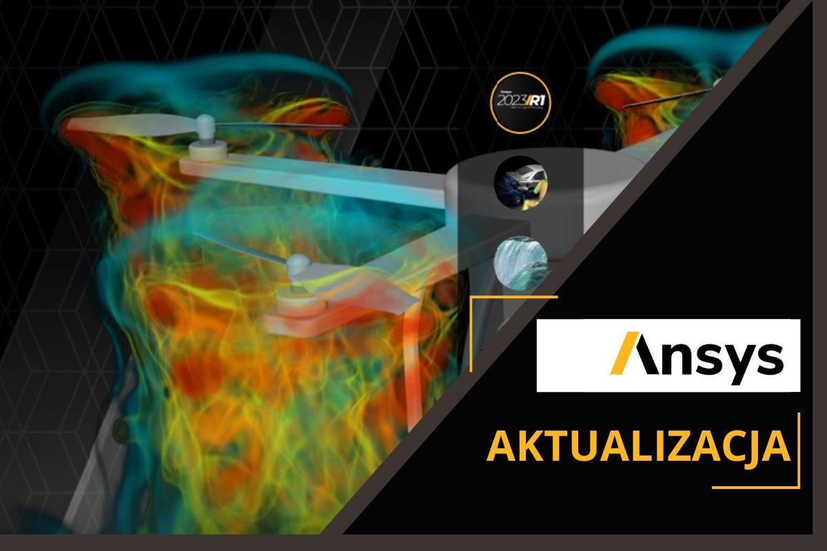 Aktualizacja oprogramowania Ansys 2023 R1