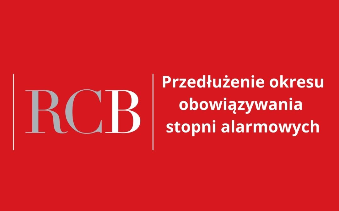 Przedłużenie okresu obowiązywania stopni alarmowych.