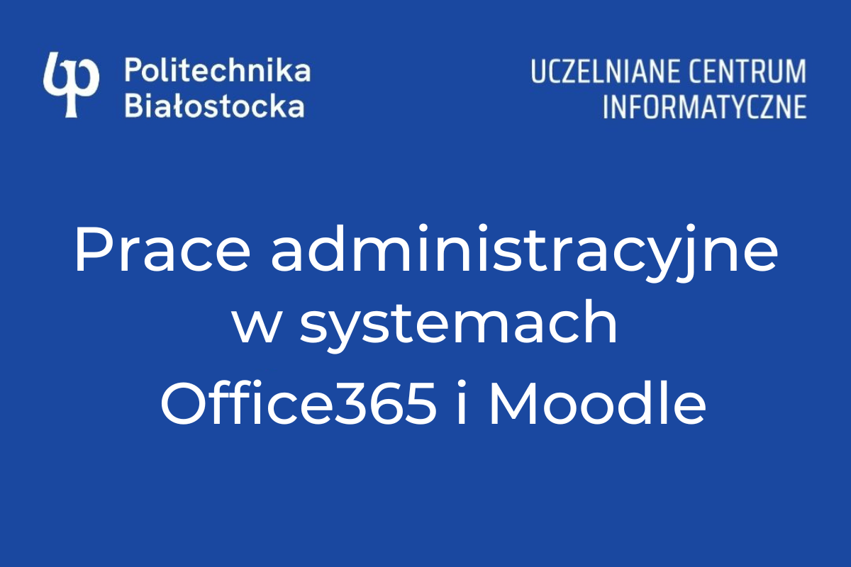 Grafika: Prace administracyjne Office i Moodle