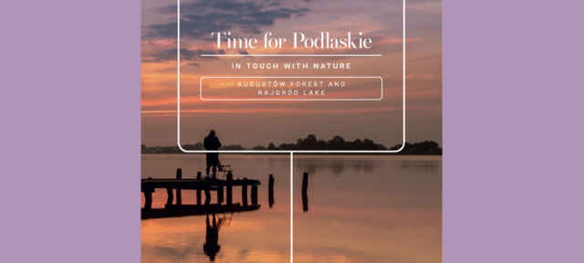 Time for Podlaskie – Augustów and Rajgród Lake
