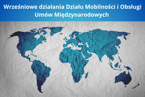 Wrześniowe działania Działu Mobilności i Obsługi Umów Międzynarodowych