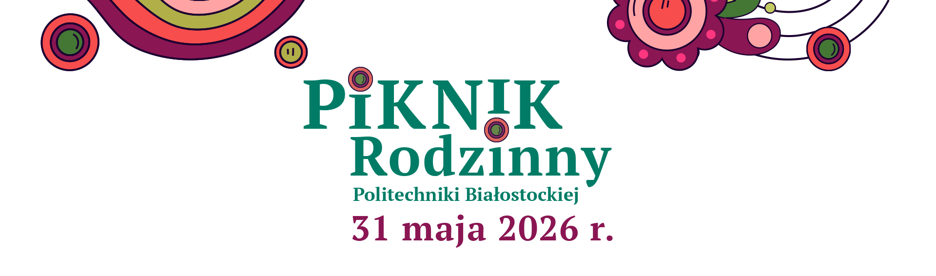 Piknik rodzinny Politechniki Białostockiej 31 maja 2026 r.