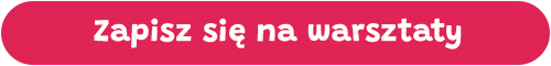 zapisz się na warsztaty