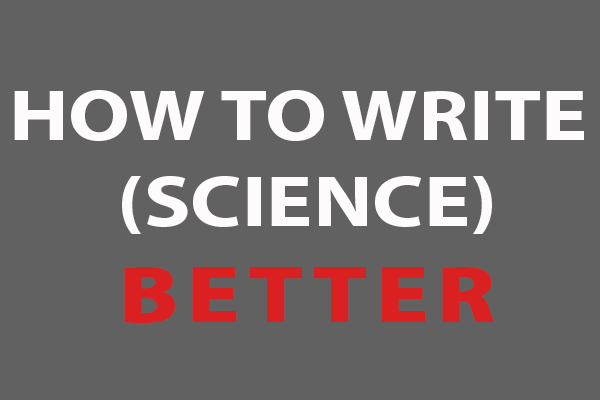 how to write science better