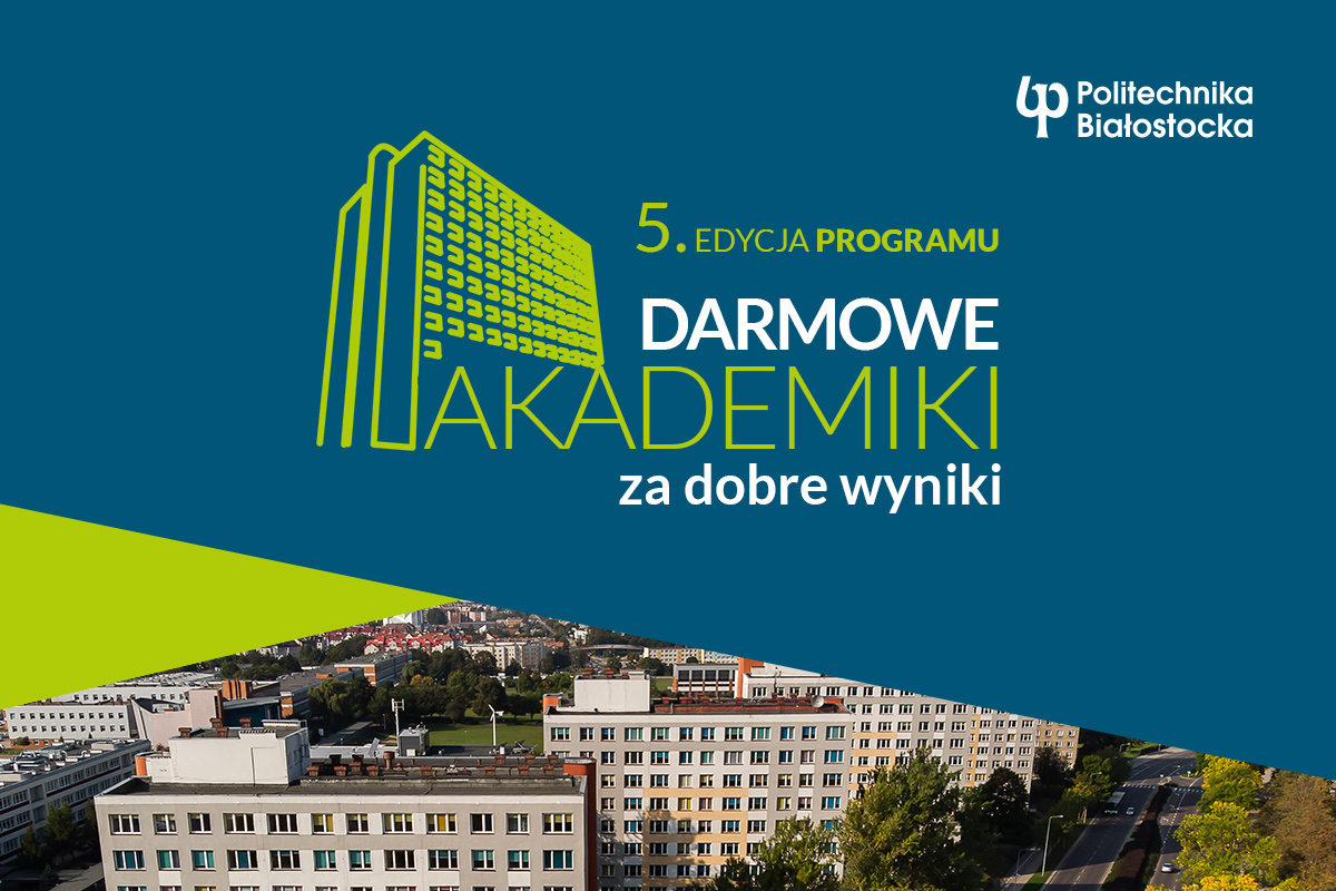 grafika promująca program Darmowe Akademiki za dobre wyniki - z użyciem zdjęcia budunków domów studenta PB