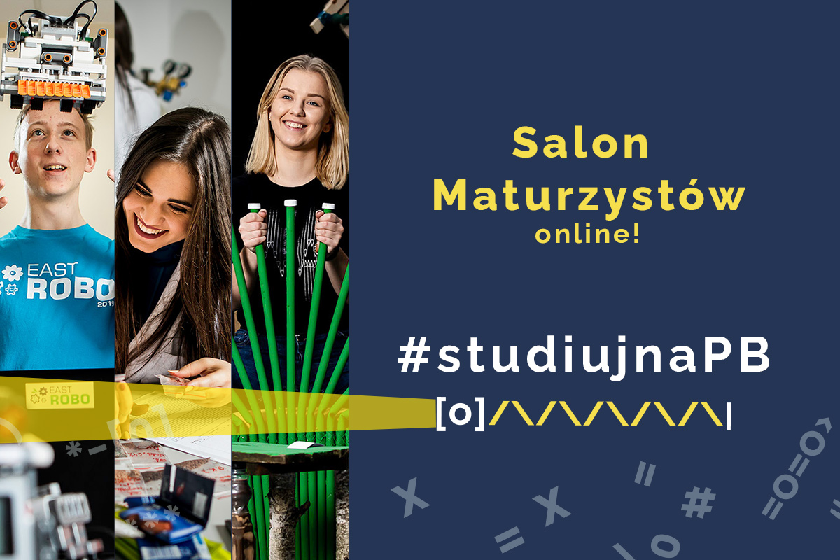 Politechnika Białostocka na Salonie Maturzystów online PERSPEKTYWY 2021