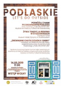 Podlaskie. Let's Go Outside - Drewniane Podlasie