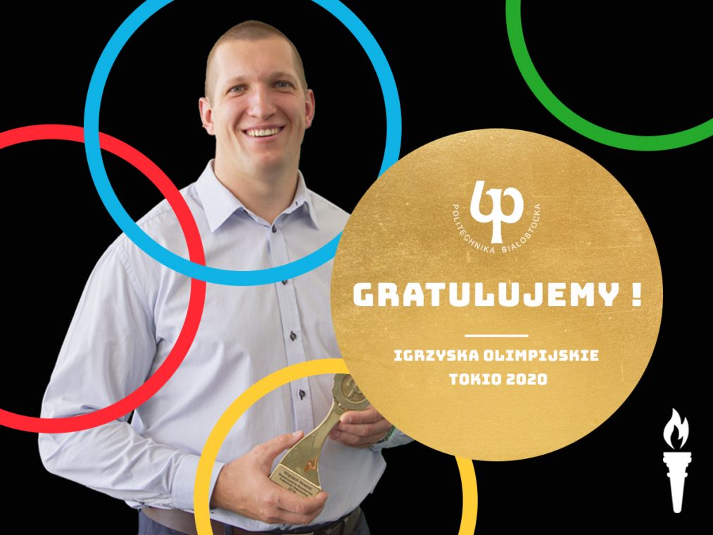 Wojciech Nowicki absolwent Politechniki Białostockiej zdobył złoto na olimpiadzie w Tokio