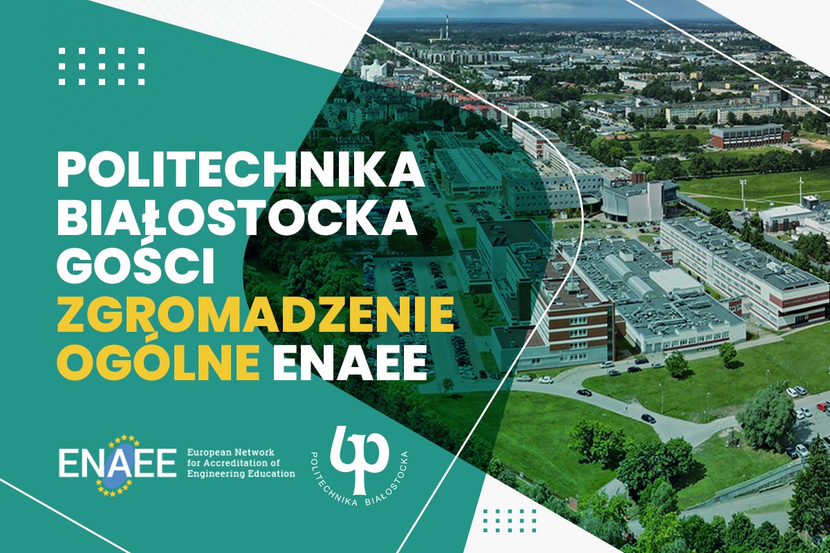 Politechnika Białostocka będzie gościć European Network of Accreditation of Engineering Education