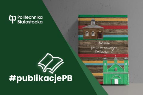 Okładka książki Podróże po drewnianym Podlasiu 2 oraz napis publikacjePB