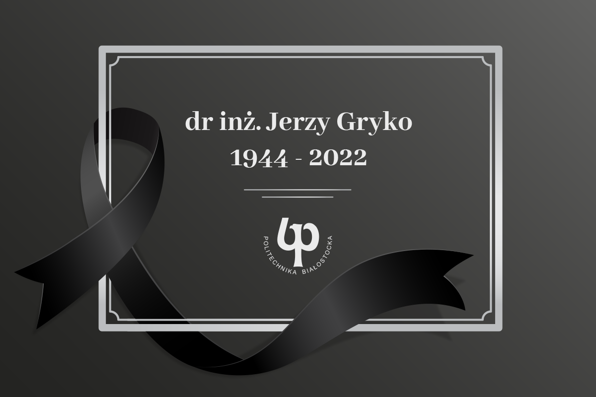 dr inż. Jezry Gryko 1944-2022