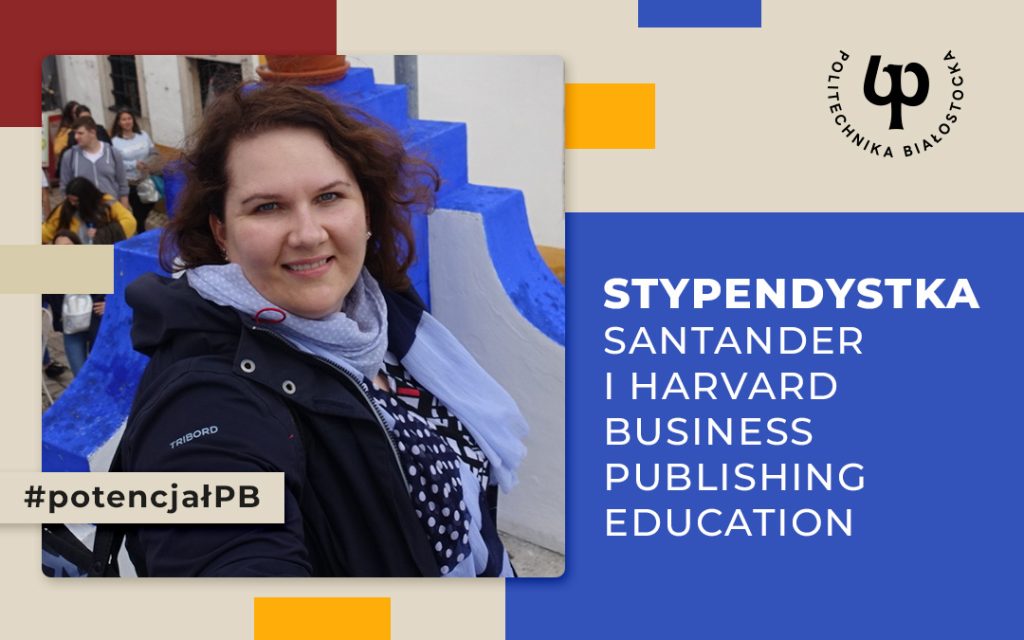 Mgr Małgorzata Zdrodowska zdobyła stypendium Santander i Harvard Business Publishing Education