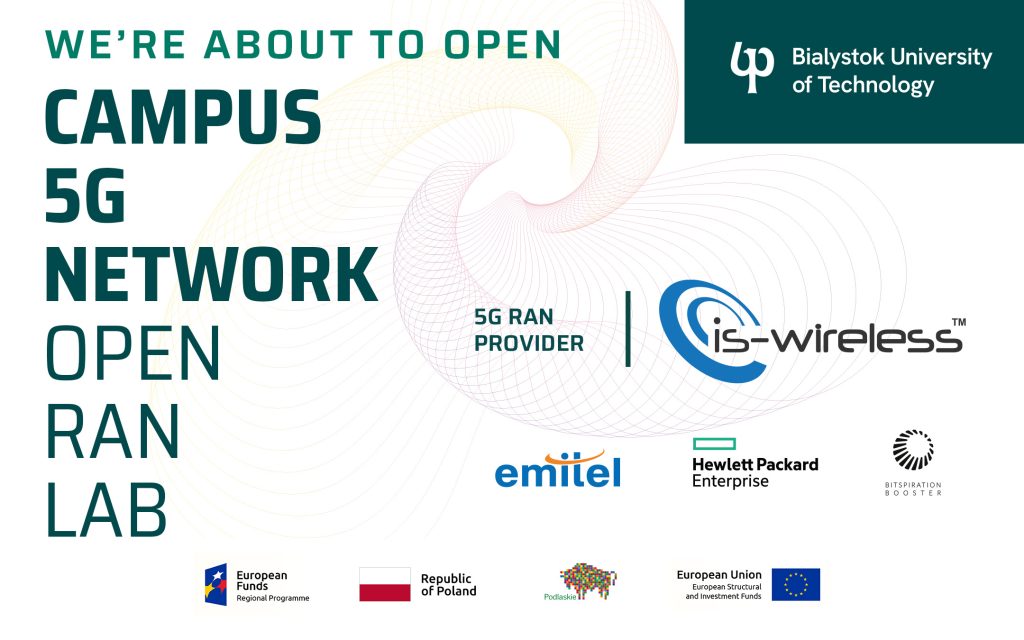 Bialystok University of Technology is about to open the first in Poland – Campus 5G Network- Open RAN Lab. The 5G network is one of the first to operate in the local band
