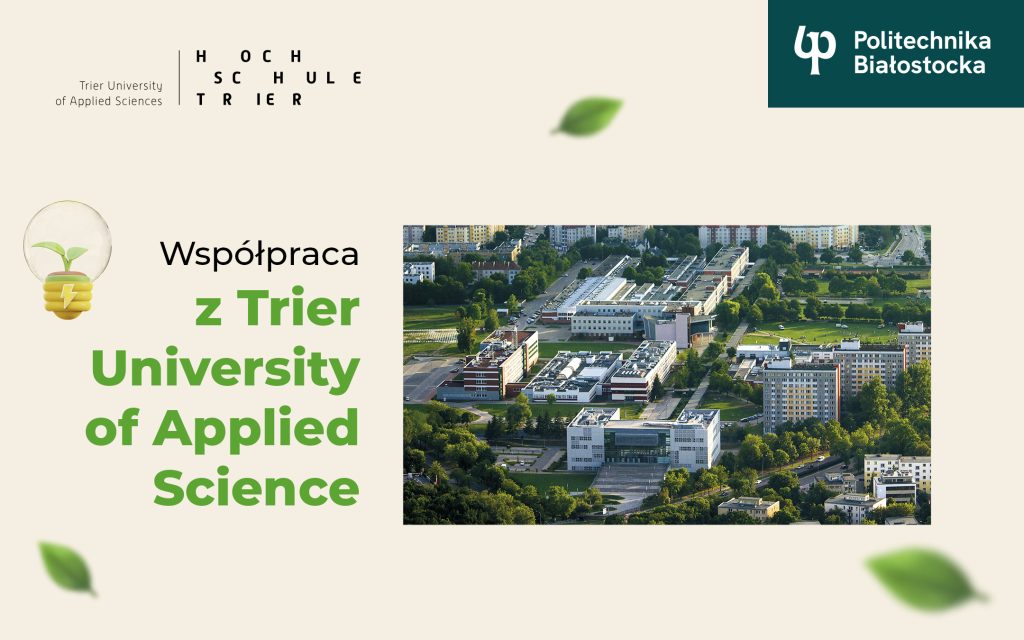 Współpraca Politechniki Białostockiej z Trier University of Applied Science w Niemczech 