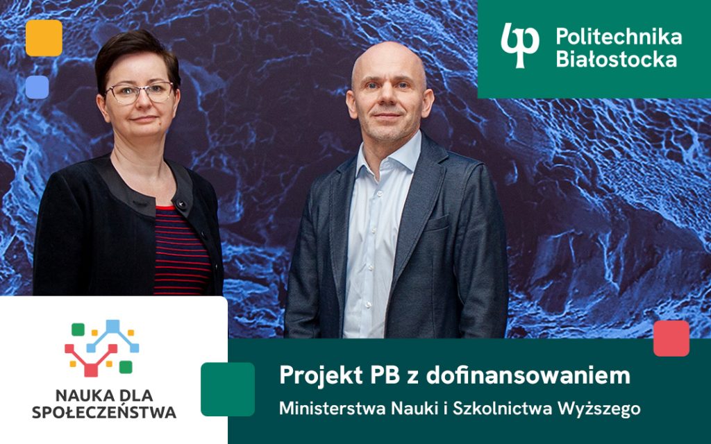 W Politechnice Białostockiej powstanie innowacyjna platforma technologiczna wspierająca transfer technologii biomedycznych i elektrotechnicznych