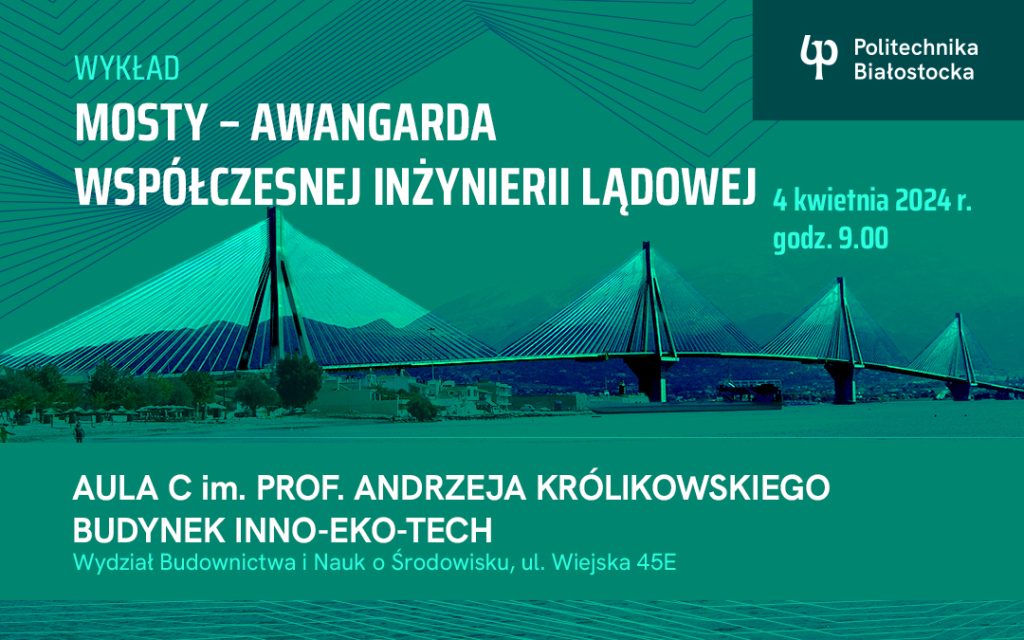 Mosty – awangarda współczesnej inżynierii lądowej