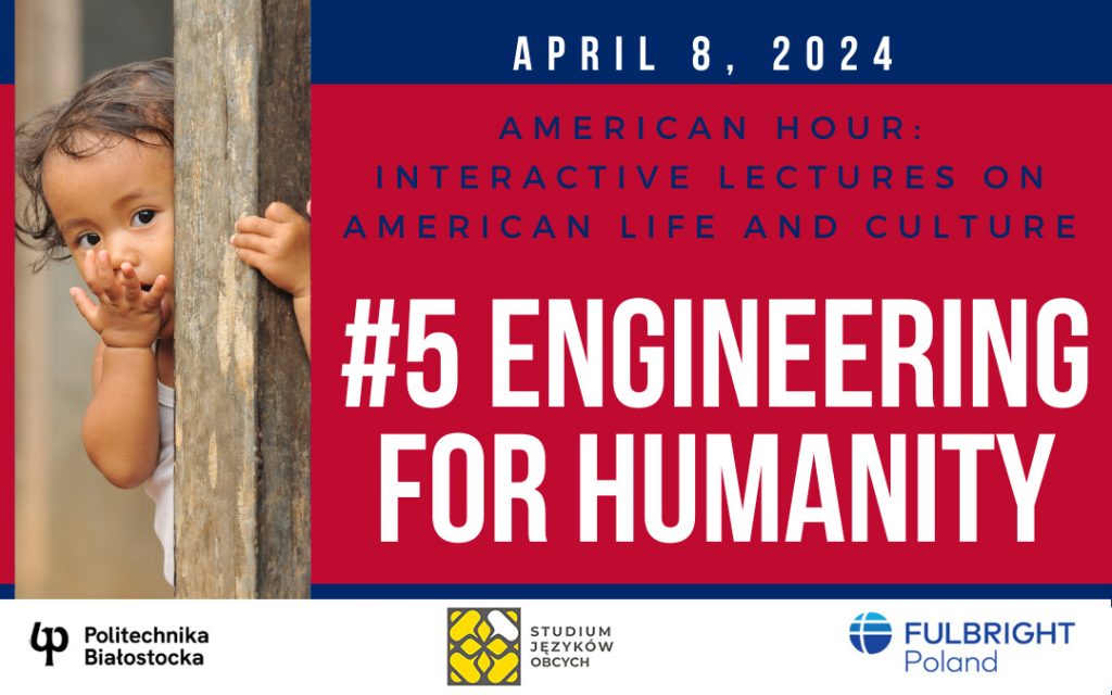 „Inżynieria dla ludzkości” – wykład stypendystki Fulbrighta