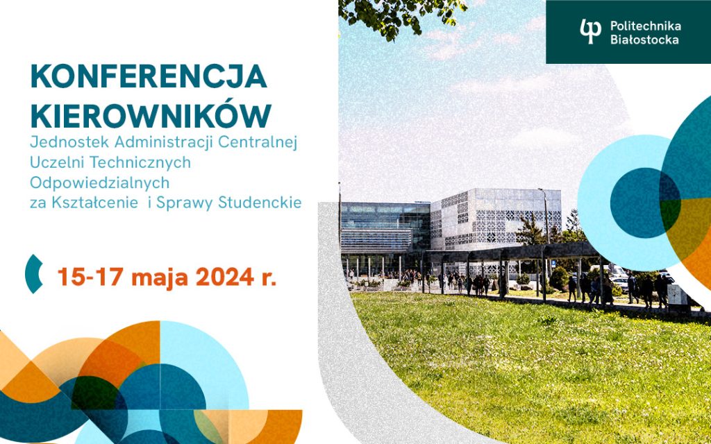 Konferencja Kierowników Administracji Centralnej Uczelni Technicznych Odpowiedzialnych za Kształcenie i Sprawy Studenckie