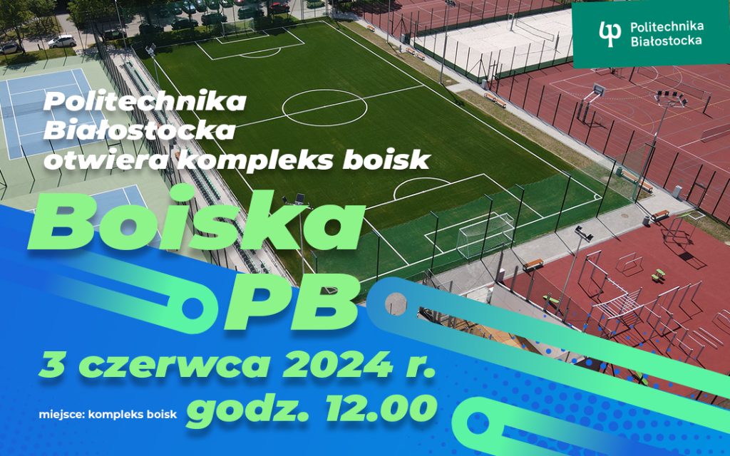 Politechnika Białostocka otwiera kompleks boisk