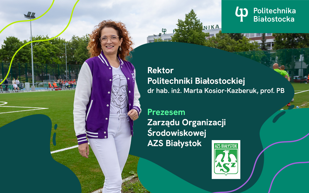 2024-06-rektor-pb-prezesem-zarzadu-organizacji-srodowiskowej-AZS-bialystok-www-1080-675