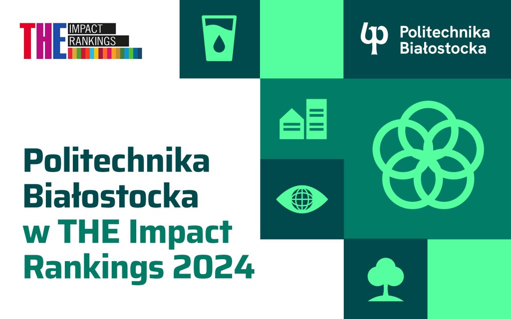 Politechnika Białostocka po raz pierwszy w rankingu THE Impact Rankings