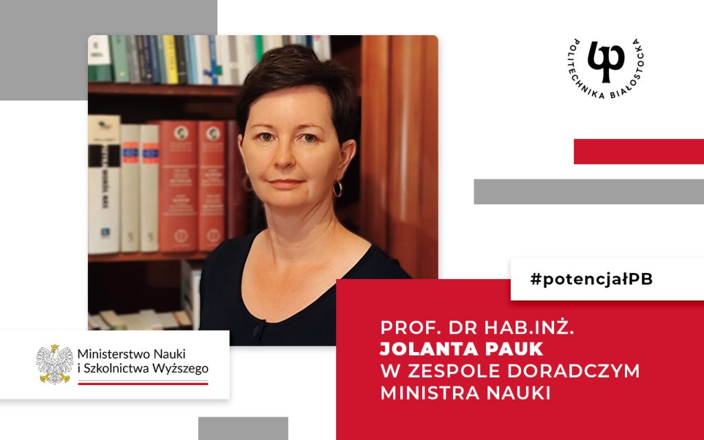 Prof. dr hab. inż. Jolanta Pauk w zespole doradczym Ministra Nauki