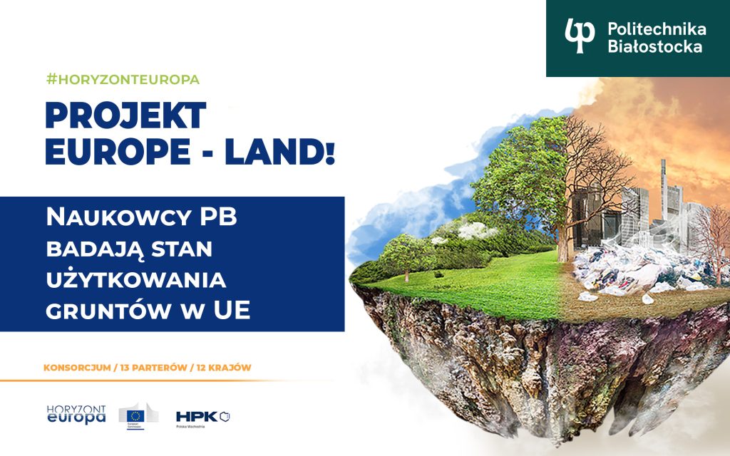 W międzynarodowym projekcie Europe-LAND Politechnika Białostocka zbada stan użytkowania gruntów w UE