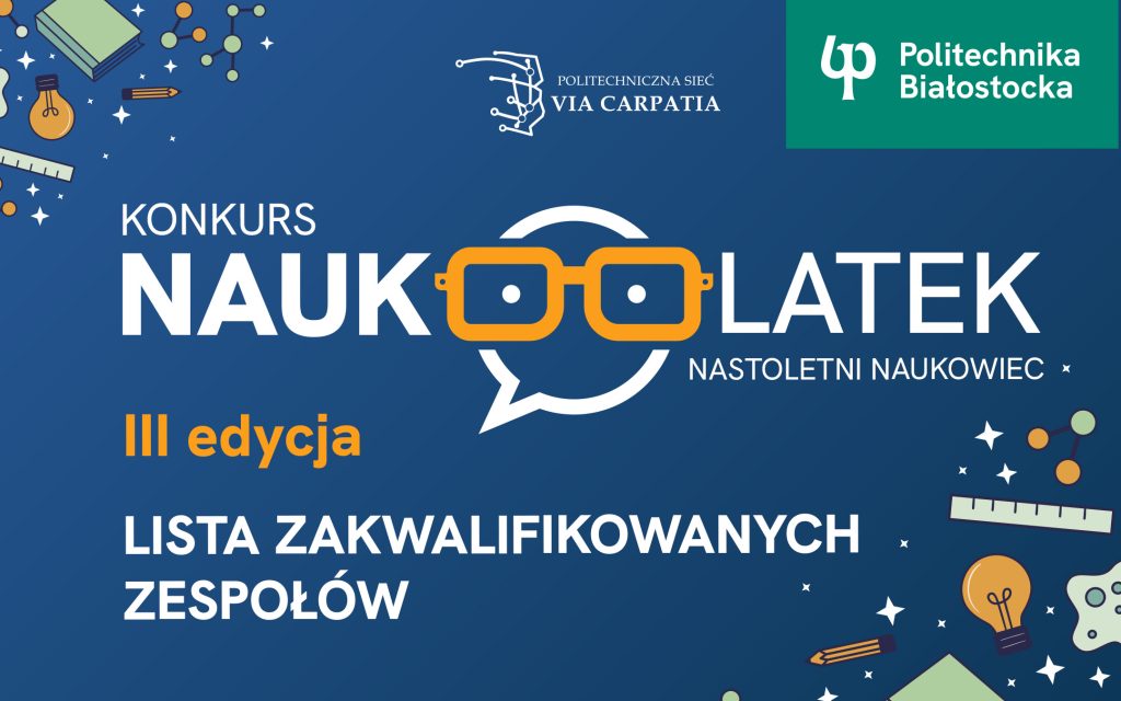 20 zespołów przechodzi do kolejnego etapu w III edycji konkursu NAUKOLATEK!