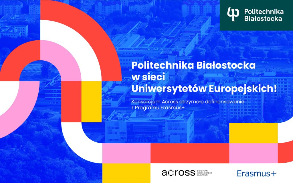Politechnika Białostocka w prestiżowym gronie Uniwersytetów Europejskich!