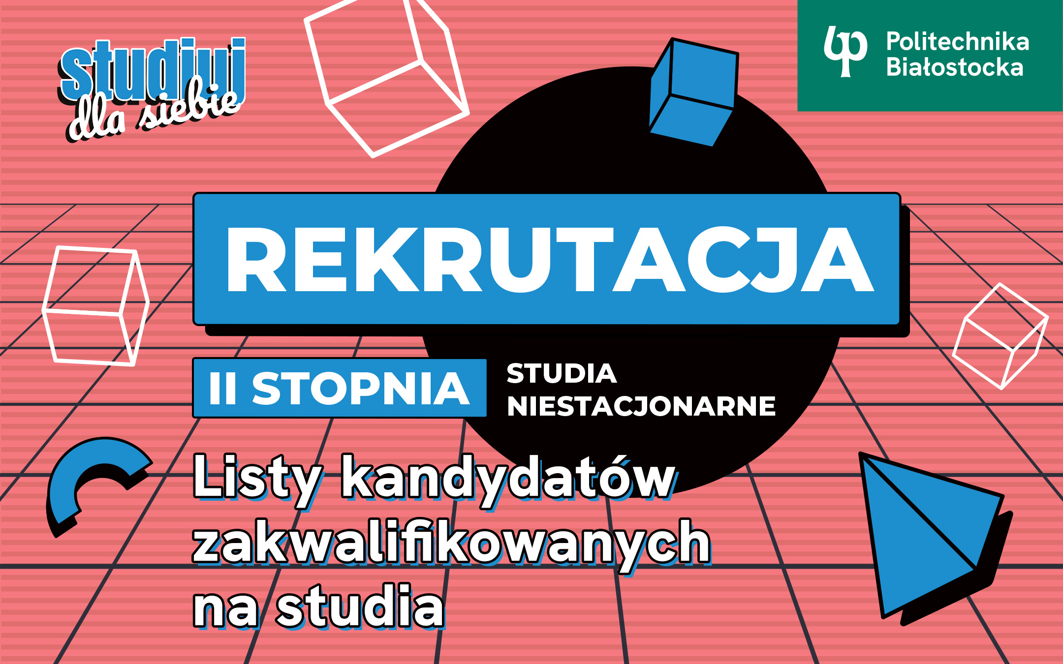 Listy kandydatów na studia niestacjonarne II stopnia Politechniki Białostockiej - grafika