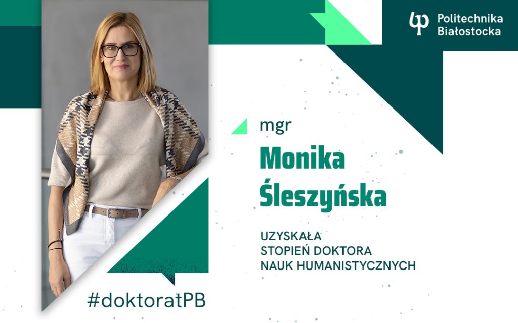 Monika Śleszyńska ze stopniem doktora nauk humanistycznych