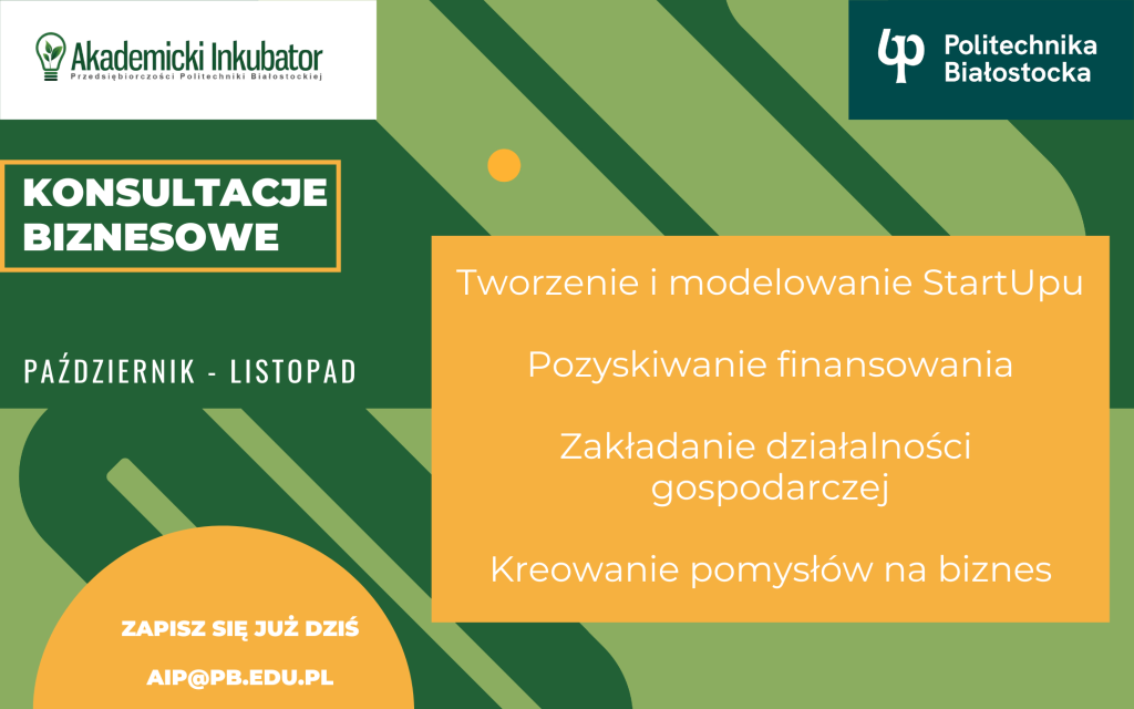 Akademicki Inkubator Przedsiębiorczości Politechniki Białostockiej zaprasza na cykl darmowych konsultacji biznesowych