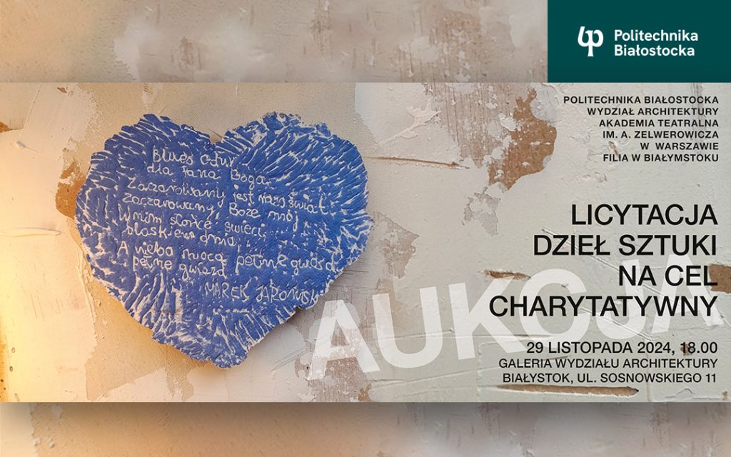 Aukcja charytatywna na Wydziale Architektury – wsparcie dla zespołu Fundacji Teatru Latarnia