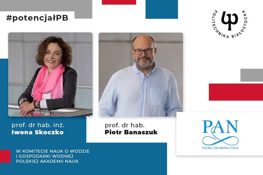 Prof. Iwona Skoczko i prof. Piotr Banaszuk w Komitecie Nauk o Wodzie i Gospodarki Wodnej PAN