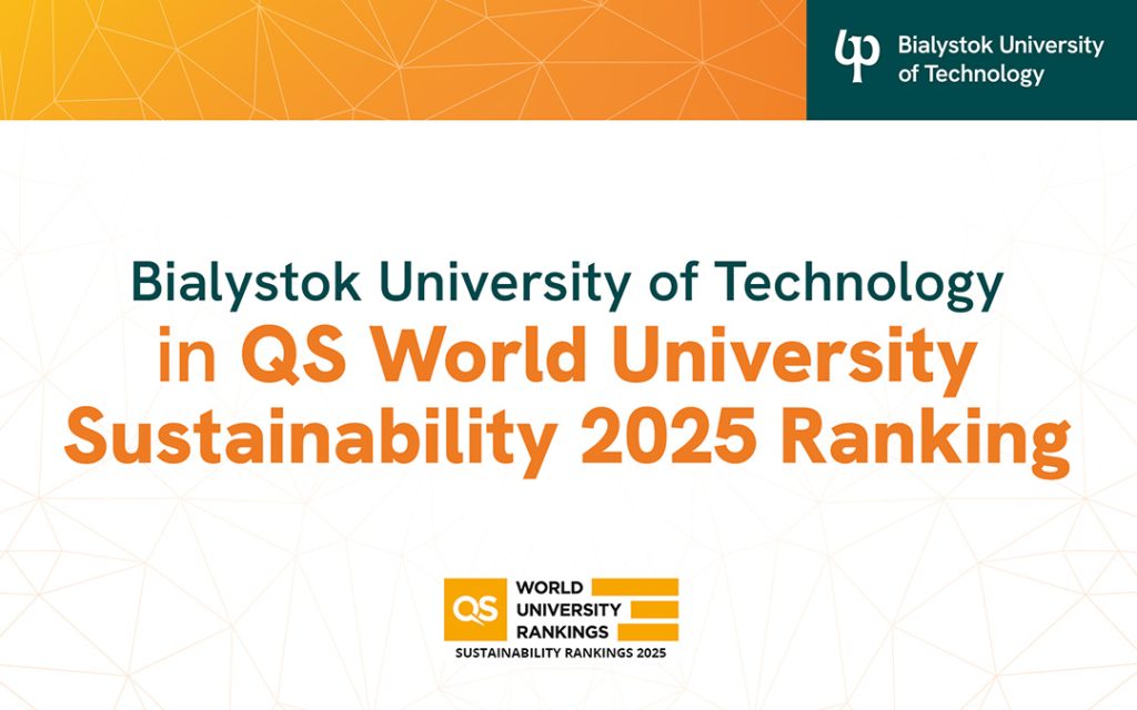 Politechnika Białostocka na 6. miejscu w Polsce w kategorii Governance Rankingu QS World University Sustainability 2025