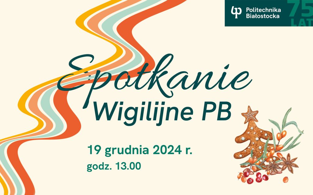 Spotkanie Wigilijne Pracowników i Studentów Politechniki Białostockiej
