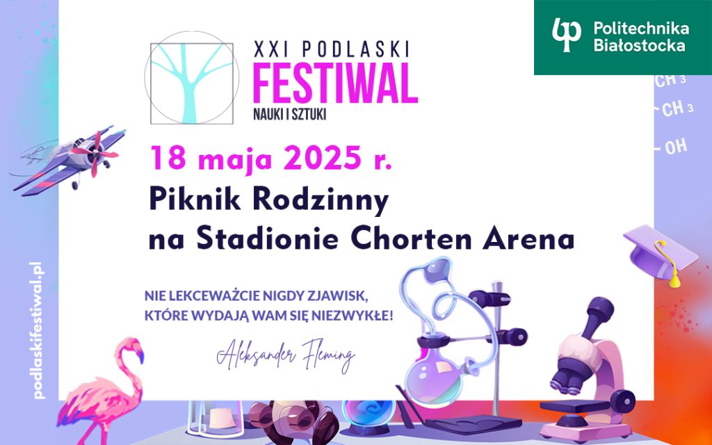 Rodzinny Piknik Naukowy z Politechniką Białostocką 18 maja 2025 r. Atrakcje na Chorten Arena