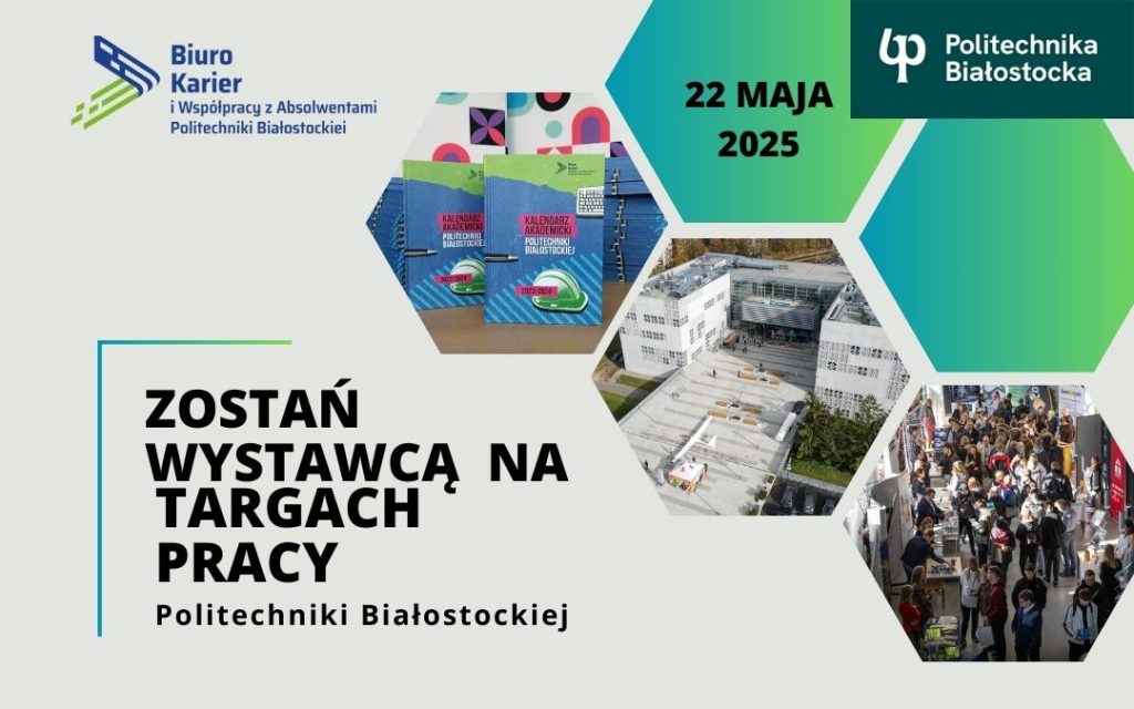 Targi Pracy Politechniki Białostockiej 22.05.2025