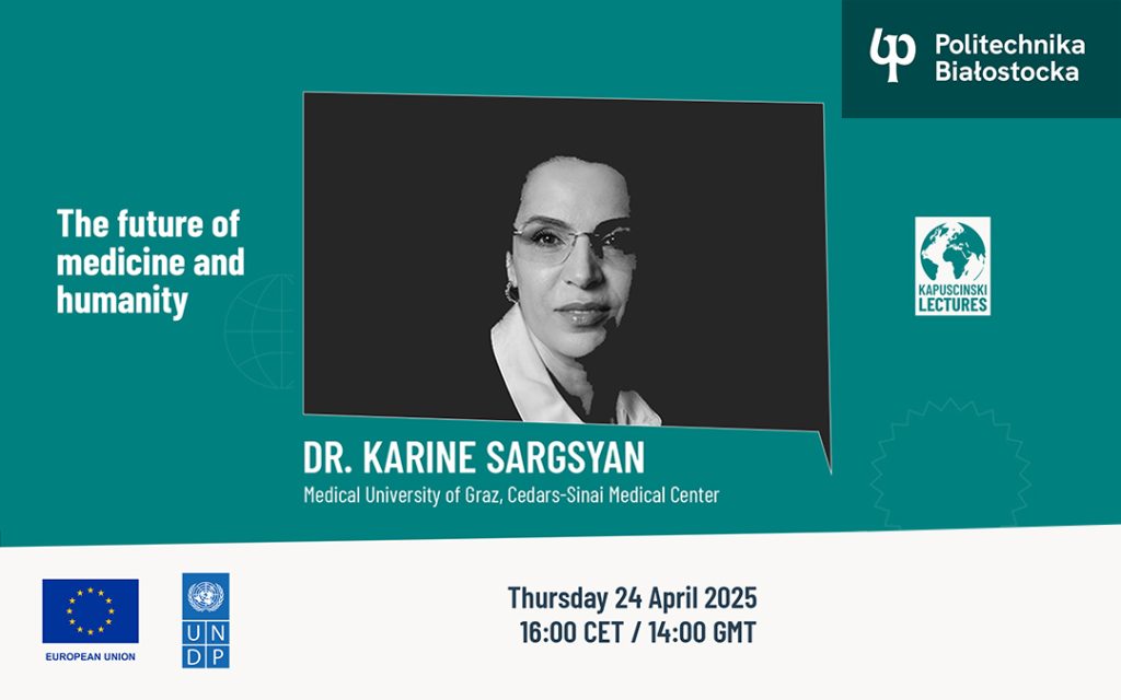 Przyszłość medycyny i ludzkości według prof. dr Karine Sargsyan. Otwarty wykład w Politechnice Białostockiej