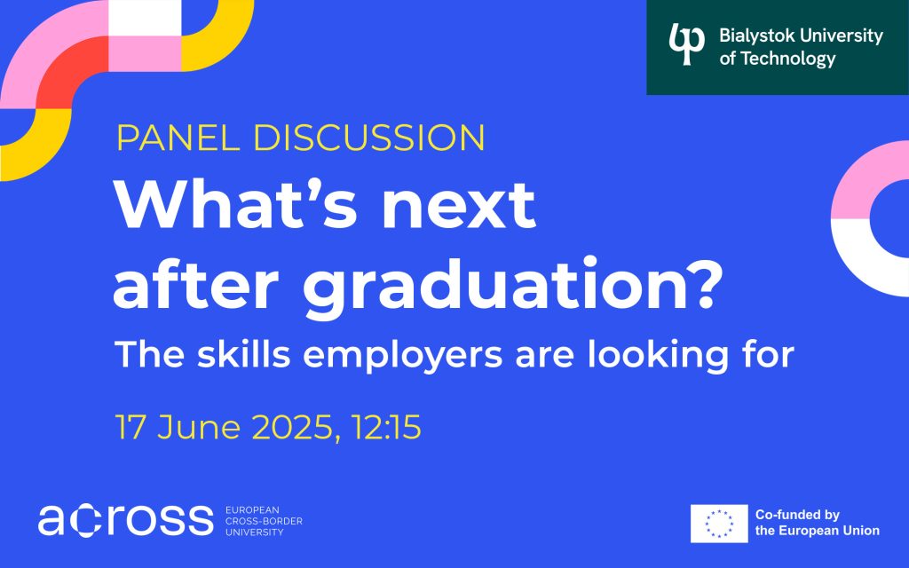 What’s next after graduation? Bialystok University of Technology invites you to a debate on future skills