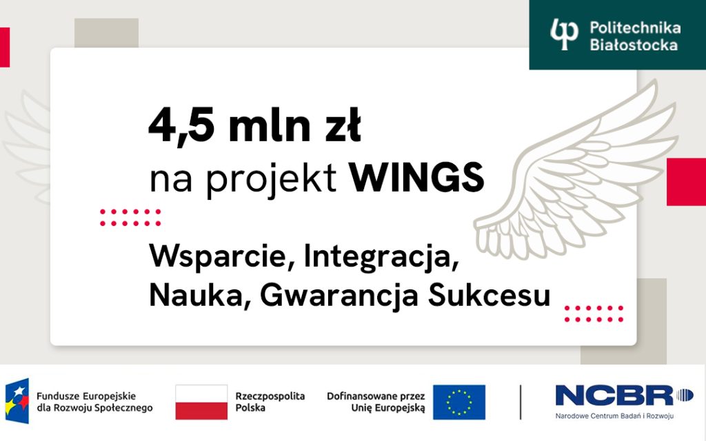 Politechnika Białostocka otrzyma 4,5 mln zł na projekt WINGS minimalizujący zjawisko drop-outu
