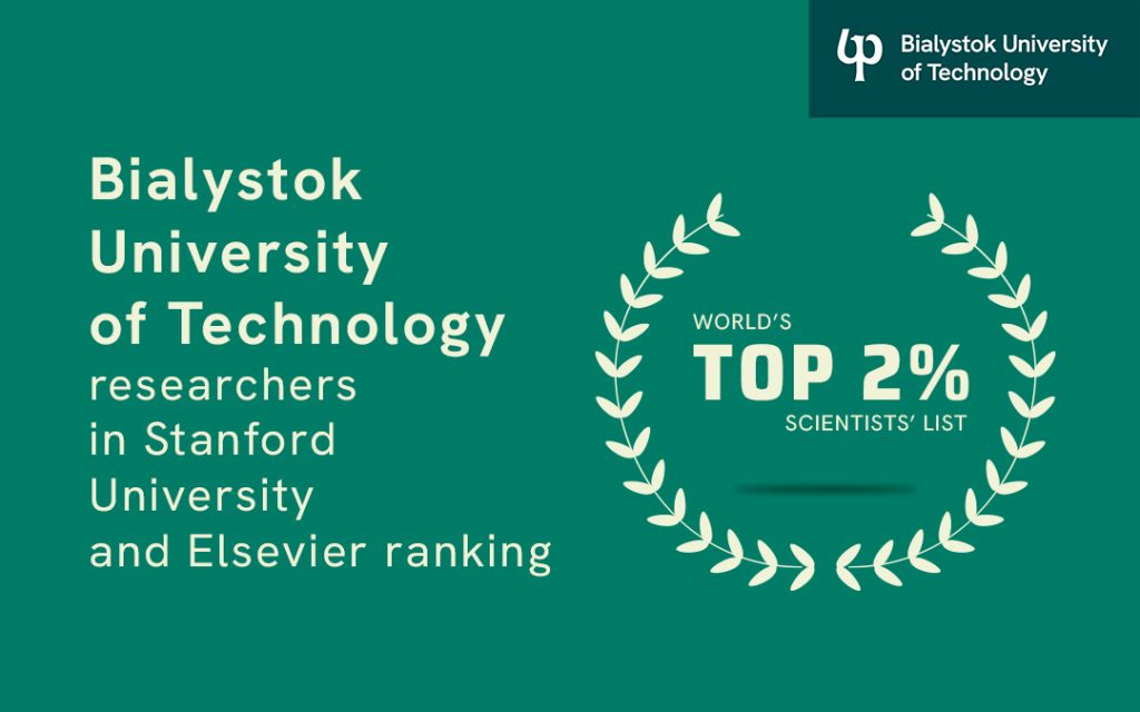 Bialystok University of Technology researchers among the world’s Top 2% most influential scientists