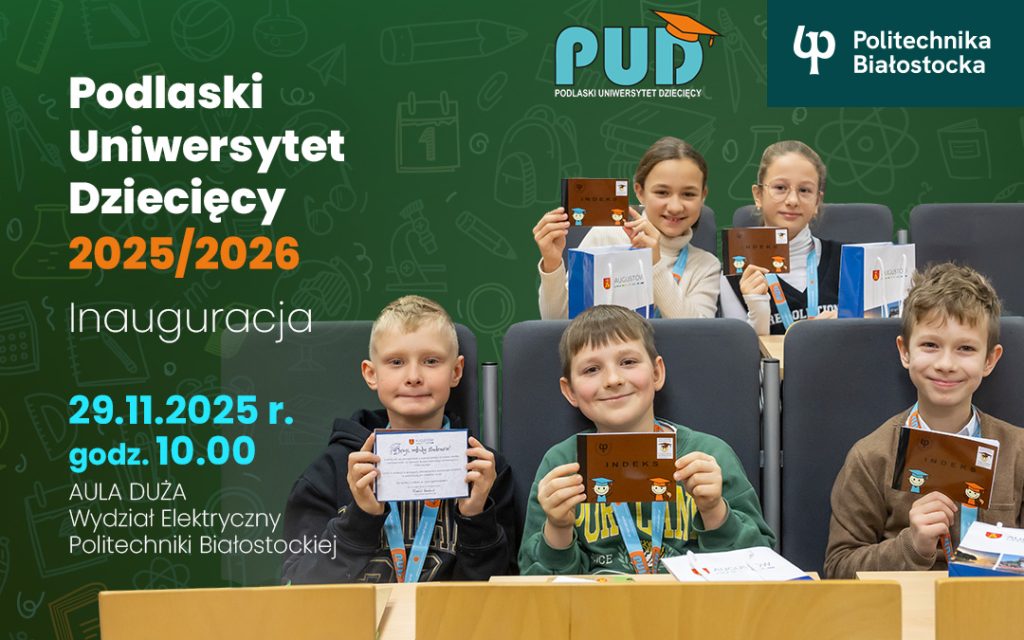 Podlaski Uniwersytet Dziecięcy 2025/2026. Uroczysta inauguracja!