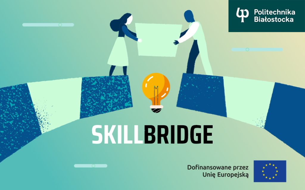 Politechnika Białostocka partnerem projektu SKILLBRIGE. Inauguracja międzynarodowej współpracy 9 grudnia