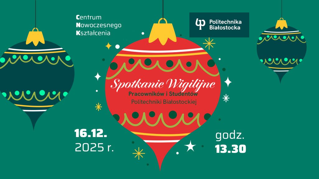 Spotkanie wigilijne Pracowników i Studentów Politechniki Białostockiej 16 grudnia 2025